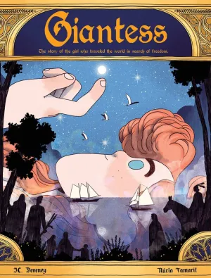 Giantess: The Story Of The Girl Who Traveled The World In Search Of Freedom HC